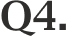 Q4.